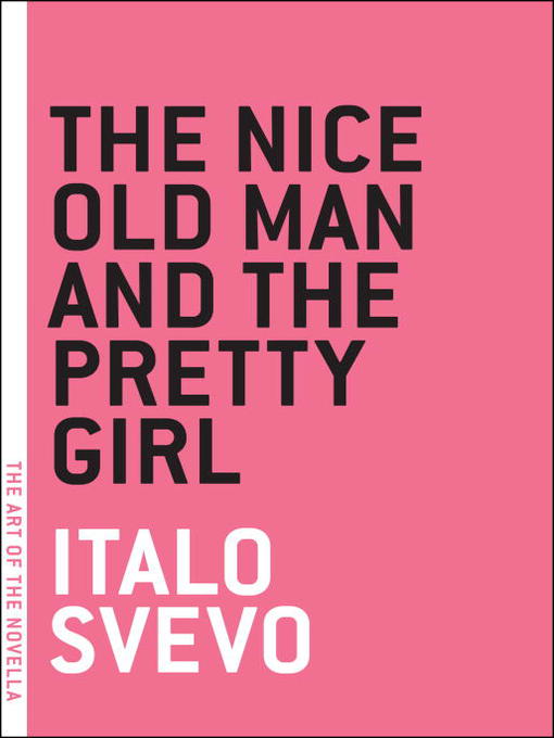 Title details for The Nice Old Man and the Pretty Girl by Italo Svevo - Available
